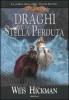 I draghi della stella perduta. La guerra delle anime. DragonLance vol.2