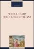 Piccola storia della lingua italiana