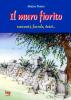 Il muro fiorito. Racconti, favole, detti