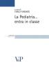 La pediatria entra in classe