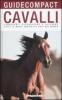 Cavalli. Conoscere, riconoscere e allevare tutte le razze equine pi� note del mondo
