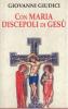 Con Maria discepoli di Ges�