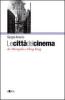 Le citt� del cinema