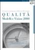 Qualit�. Modelli e Vision 2000