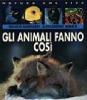 Gli animali fanno cos�