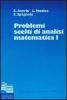 Problemi scelti di analisi matematica vol.1