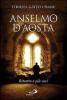 Anselmo d'Aosta. Ritratto a pi� voci