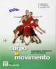Corpo � movimento. Portfolio. Per la Scuola media