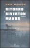 Ritorno a Riverton Manor