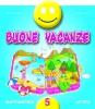 Buone vacanze. Matematica. Per la 5� classe elementare