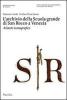 L' archivio della Scuola Grande di San Rocco a Venezia. Atlante iconografico. Con DVD