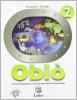 Obl�. Con espansione online. Per la Scuola media vol.2