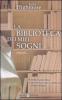 La biblioteca dei miei sogni