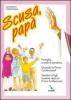 Scusa, pap�. Famiglia, scuola di perdono. Quando la prima confessione? Genitori e figli insieme verso la Prima Confessione.