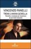 Trova l'anima gemella. Tecniche e strategie per incontrare la tua met� mancante. Con DVD