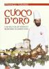 Cuoco d'oro. I vini delle colline moreniche incontrano un grande cuoco