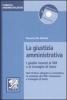 La giustizia amministrativa. I giudici innanzi al TAR e al Consiglio di Stato. Con CD-ROM