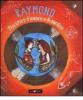 Raymond pescatore d'amore e di sardine