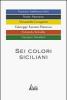 Sei colori siciliani