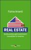 Real estate. Guida pratica agli investimenti immobiliari in America