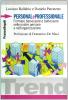 PersonaleProfessionale. Formare ben-essere e bell-essere nelle nostre persone e nell'organizzazione