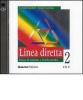 Linea diretta 2. Corso di italiano a livello medio. 2 CD Audio