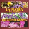 La flora e la natura del monte Grappa
