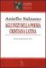 Agli inizi della poesia cristiana latina. Autori anonimi dei secc. IV-V