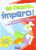 Se faccio... imparo. Matematica-Scienze. Per la 3� classe elementare