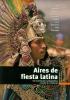 Aires de fiesta latina. Per le Scuole superiori