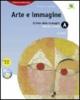 Arte e immagine. Vol. A-B1-B2-B3. Ediz. piuma. Per la Scuola media. Con CD-ROM