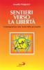 Sentieri verso la libert�. L'enneagramma come teoria della personalit�