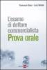 L' esame di dottore commercialista. Prova orale