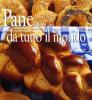 Pane fatto in casa da tutto il mondo