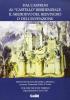 Dal castrum al �Castello� residenziale. Il Medioevo del reintegro o dell'invenzione. Atti delle Giornate di studio dell'Istituto italiano sui castelli