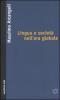 Lingua e societ� nell'era globale