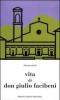 Vita di Don Giulio Facibeni