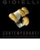 Gioielli contemporanei dal Museum of Arts and Design di New York