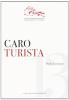 Caro turista