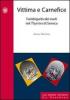 Vittima e carnefice. L'ambiguit� dei ruoli nel Thyestes di Seneca