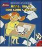 Anna, ma io non sono capace!