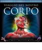 Viaggio nel nostro corpo