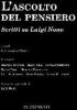 L' ascolto del pensiero. Scritti su Luigi Nono
