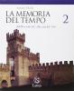 La memoria del tempo. Con quaderno attivo. Con espansione online. Per le Scuole superiori vol.2