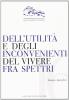 Dell'utilit� e degli inconvenienti del vivere fra spettri
