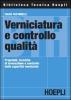 Verniciatura e controllo qualit�. Propriet�, tecniche di lavorazione e controllo delle superfici verniciate