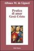 Pratica di amar Ges� Cristo