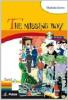 The missing boy. Con CD Audio