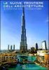 Le nuove frontiere dell'architettura. Gli Emirati Arabi Uniti tra utopia e realt�