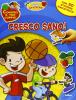 Cresco sano. Con adesivi